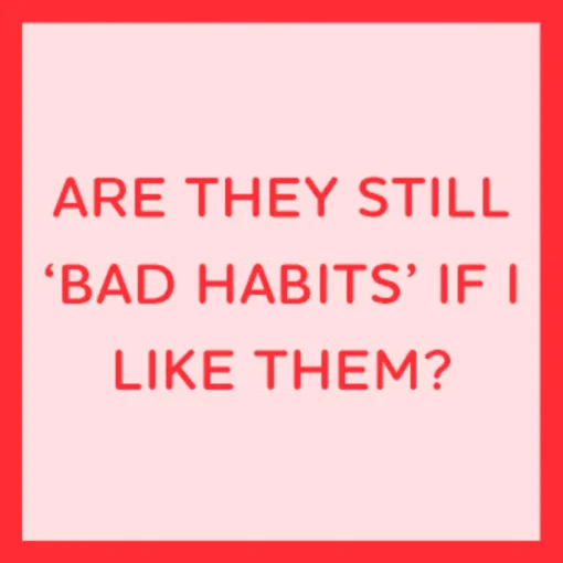 Bad Habits Coaster-drinksonmecoasters Best