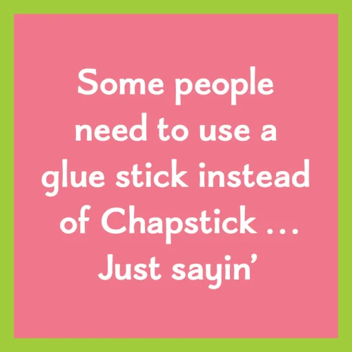 Chapstick Coaster-Drinks On Me Sale