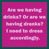 Drinks or Dranks Coaster-Drinks On Me Coasters Best