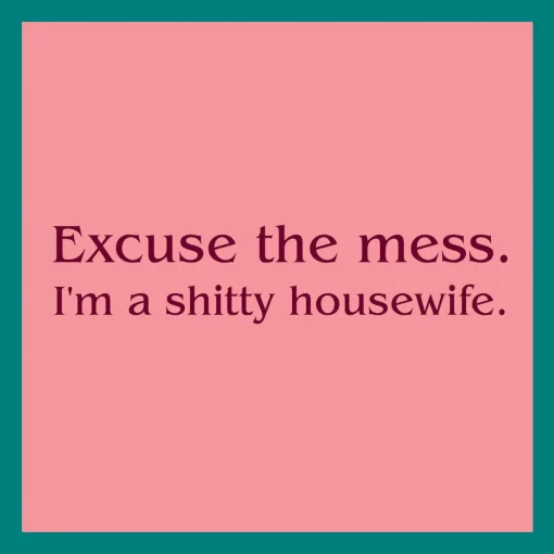 Shitty housewife Coaster-Drinks On Me Coasters Sale
