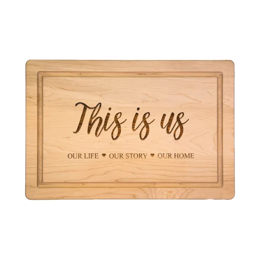 This is Us - Wood Cutting & Cheeseboard 18 x 12"-Maple Best